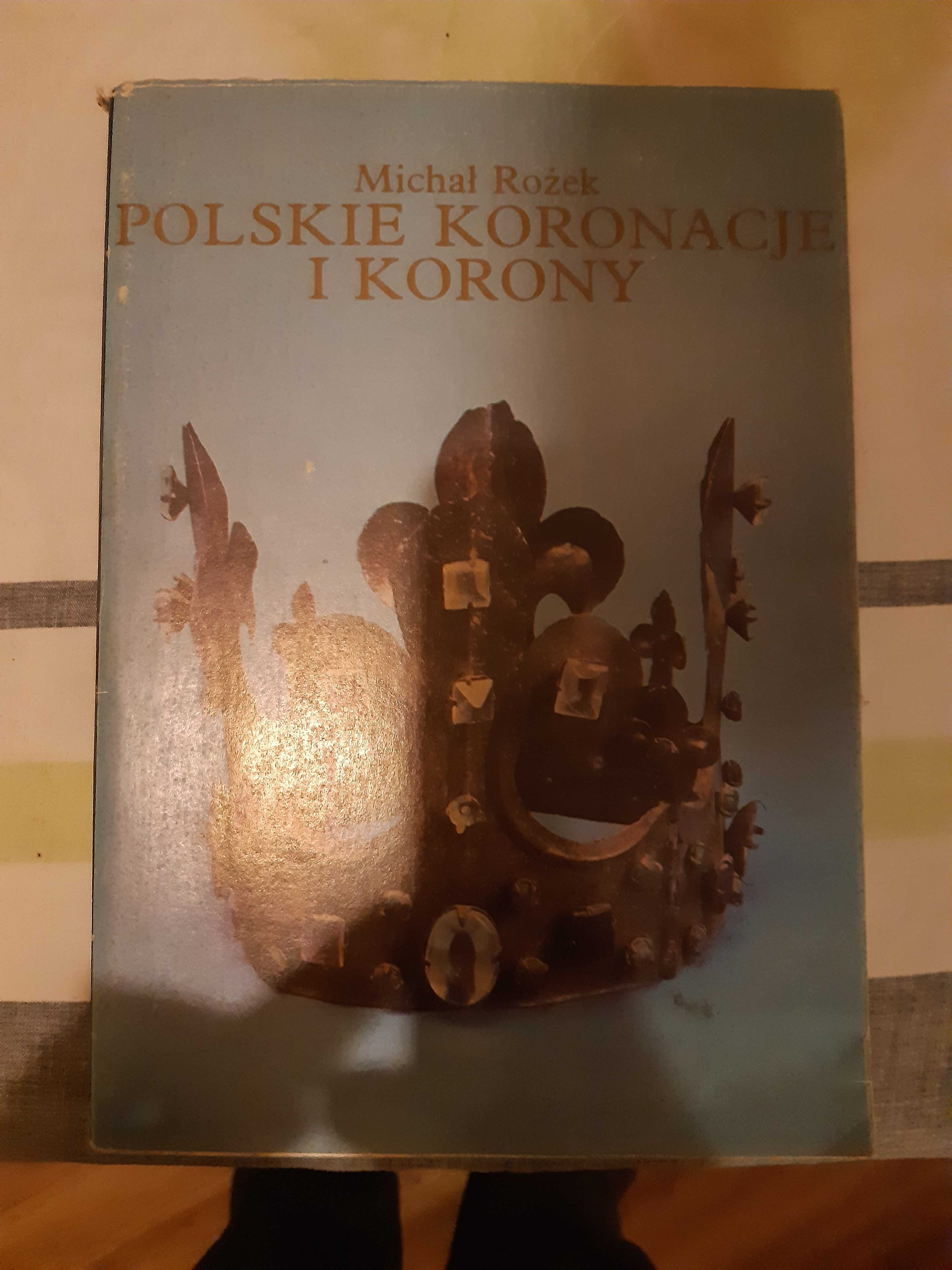 "Polskie koronacje i korony" Michał Rożek