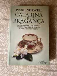 Catarina de Bragança - Isabel Stilwell
