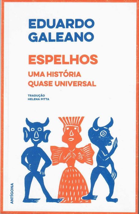 EDUARDO GALEANO «Dias e Noites de Amor e de Guerra» + 9 Títulos
