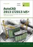 Autocad 2013/Lt2013/Ws+ Kurs Projektowania...