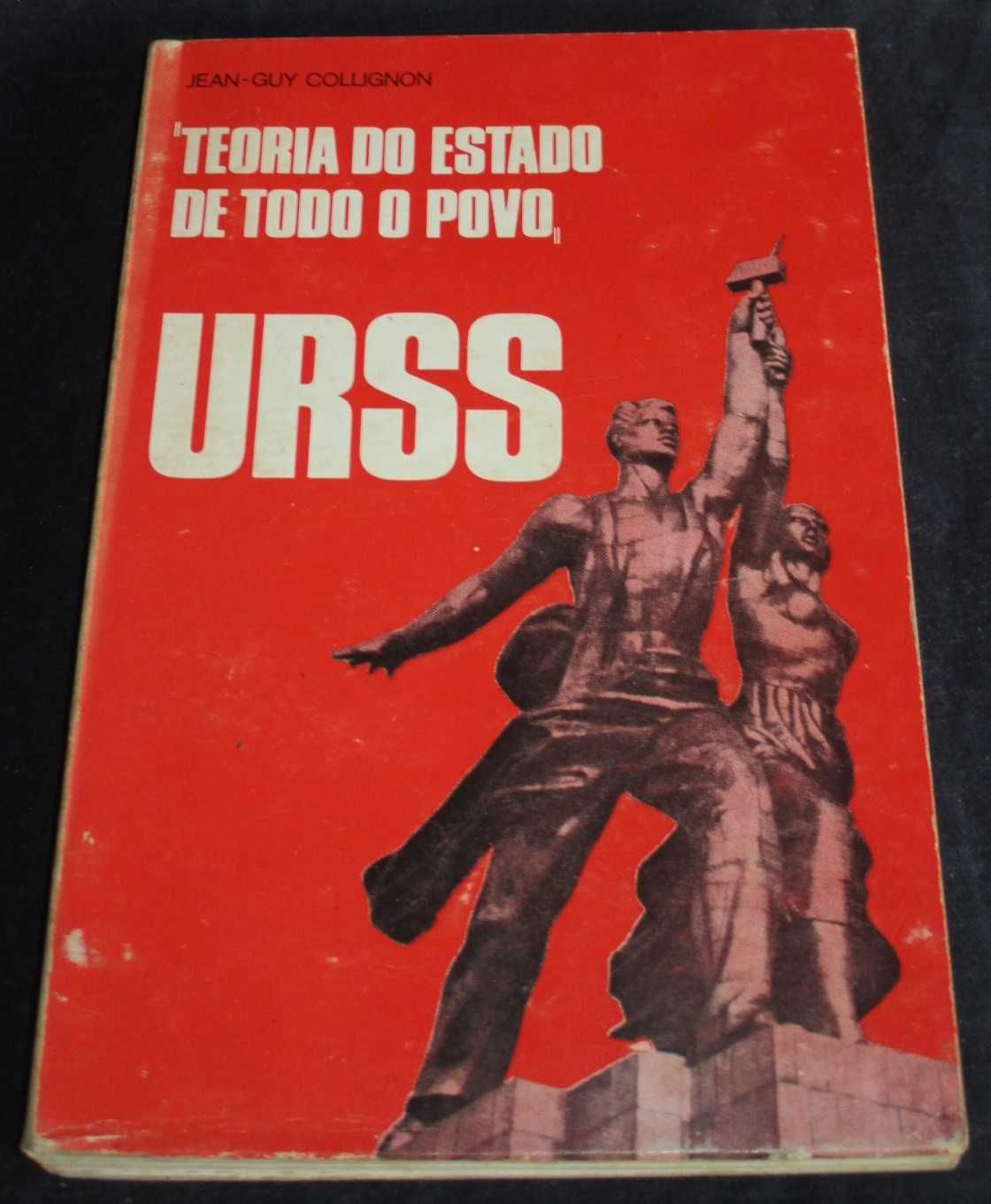 Livro Teoria do Estado de Todo o Povo URSS Jean-Guy Collignon