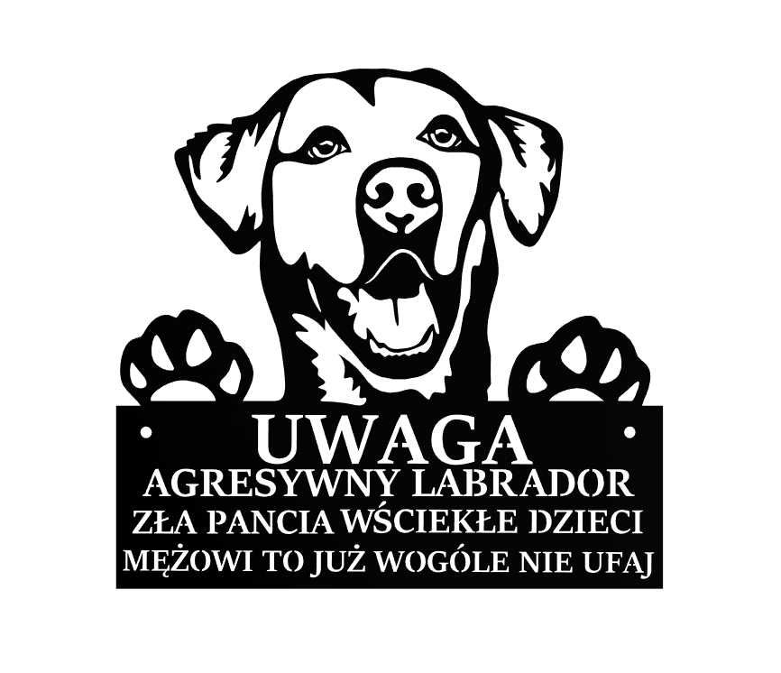 Tablica UWAGA Agresywny Labrador