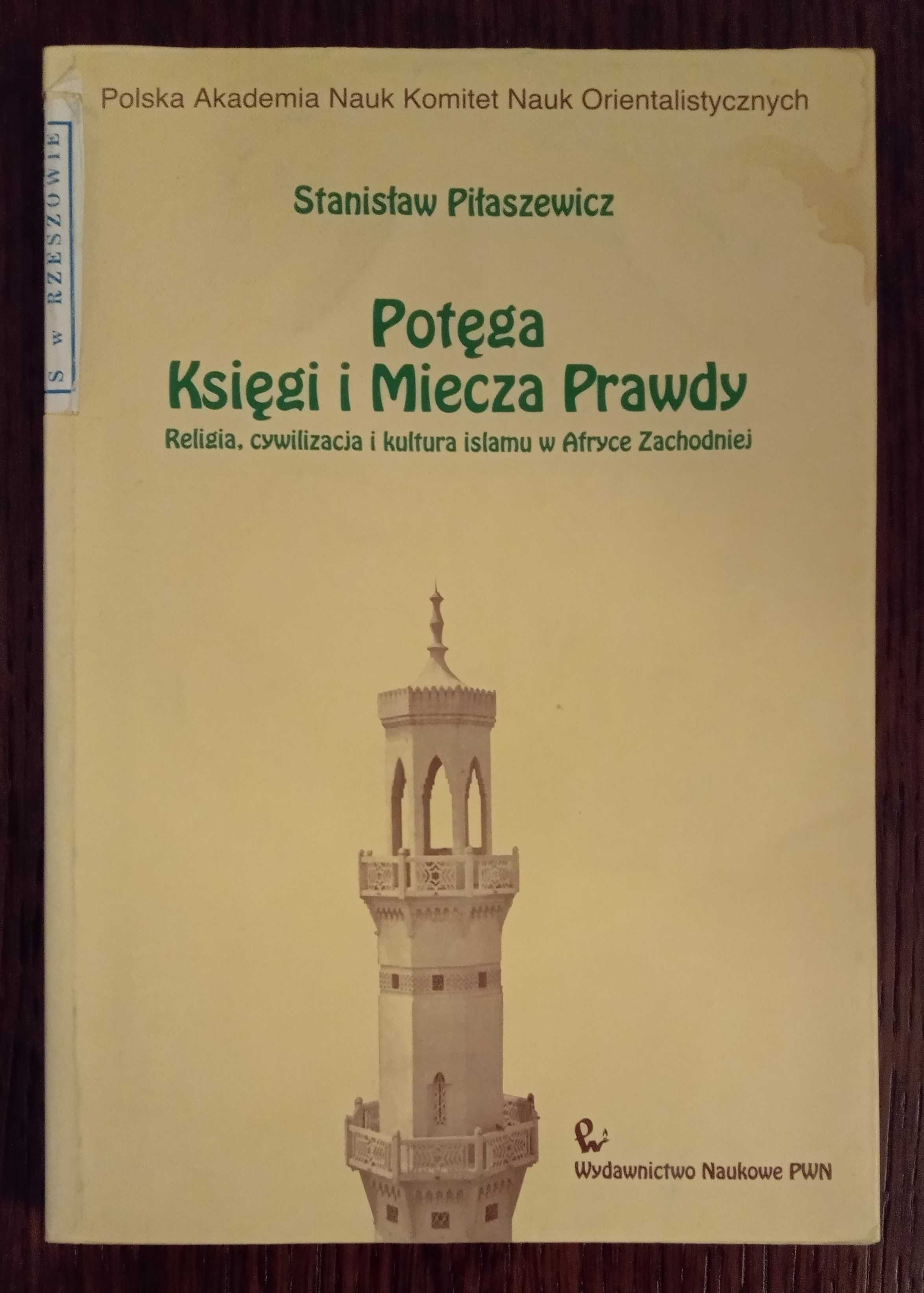 Potęga Księgi i Miecza Prawdy - Stanisław Piłaszewski