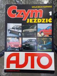 "Czym jeździć cz. 1" Wydawnictwo Auto - książka z 1991 roku PRL