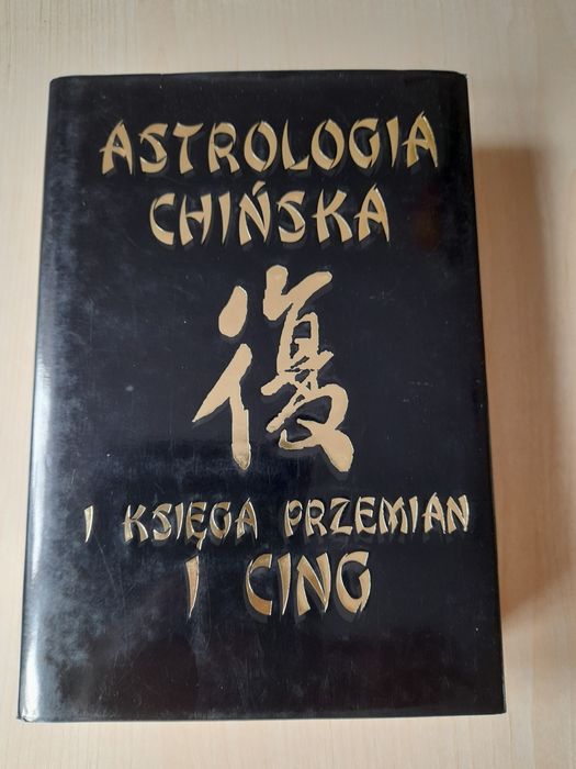 Astrologia chińska i księga przemian I Cing.