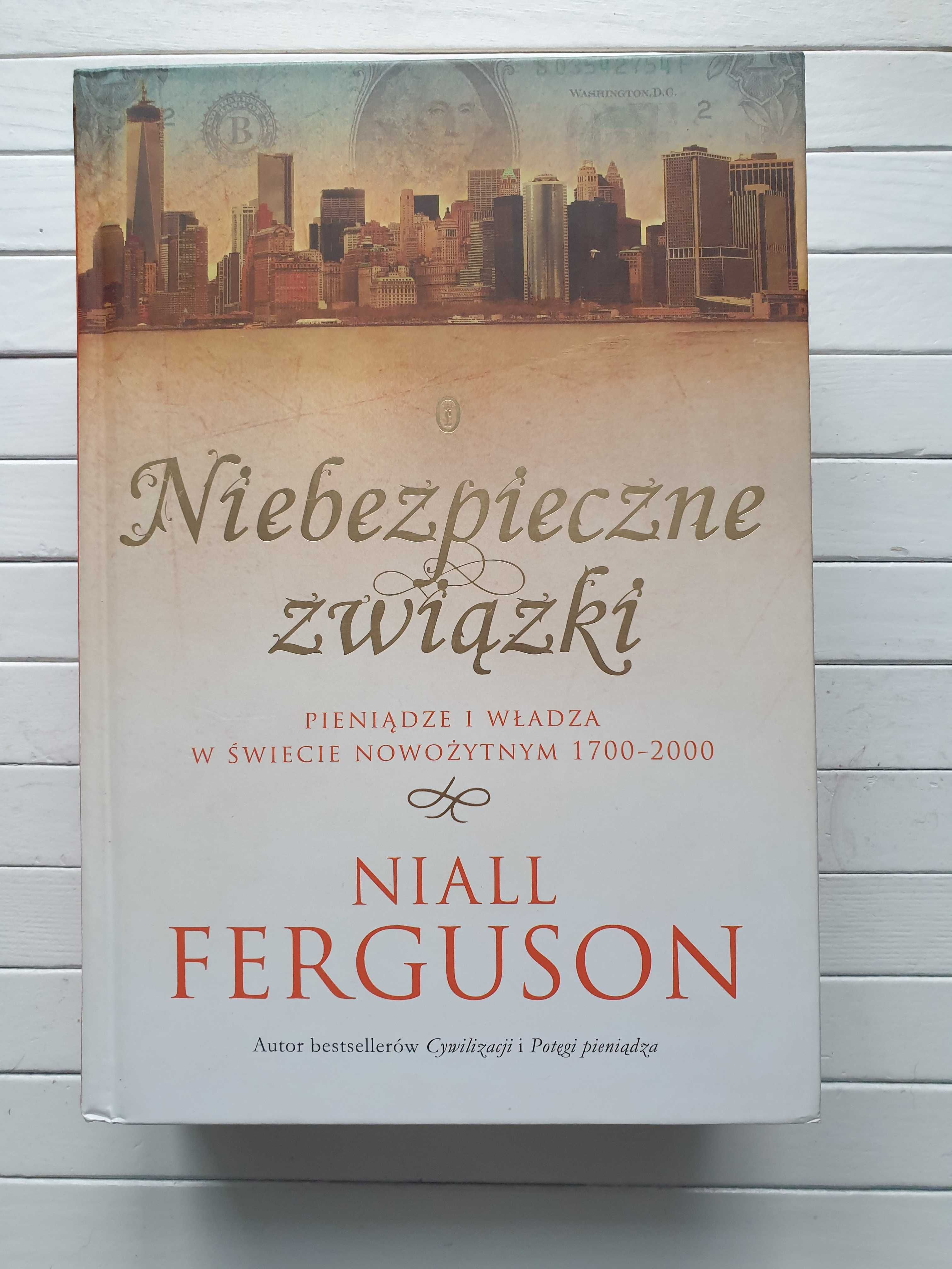 Niebezpieczne związki.  Niall Ferguson