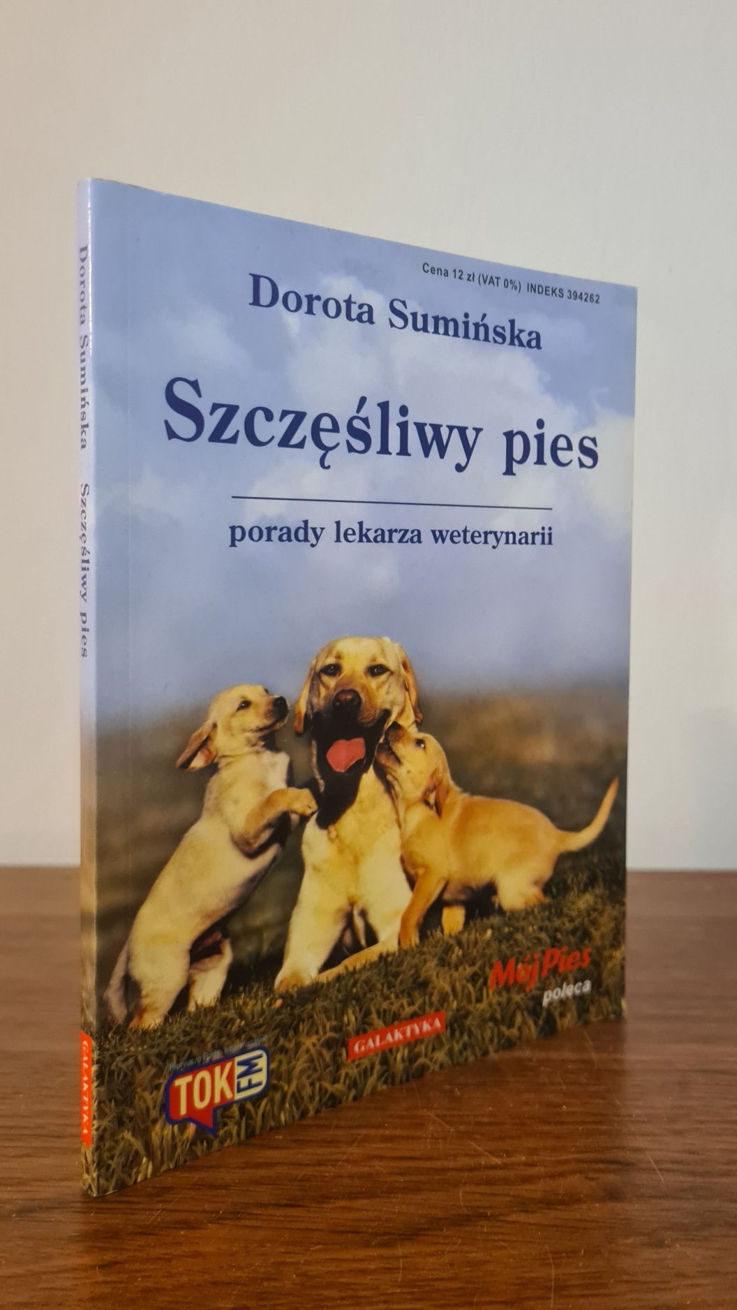 Szczęśliwy pies. Porady lekarza weterynarii - Dorota Sumińska