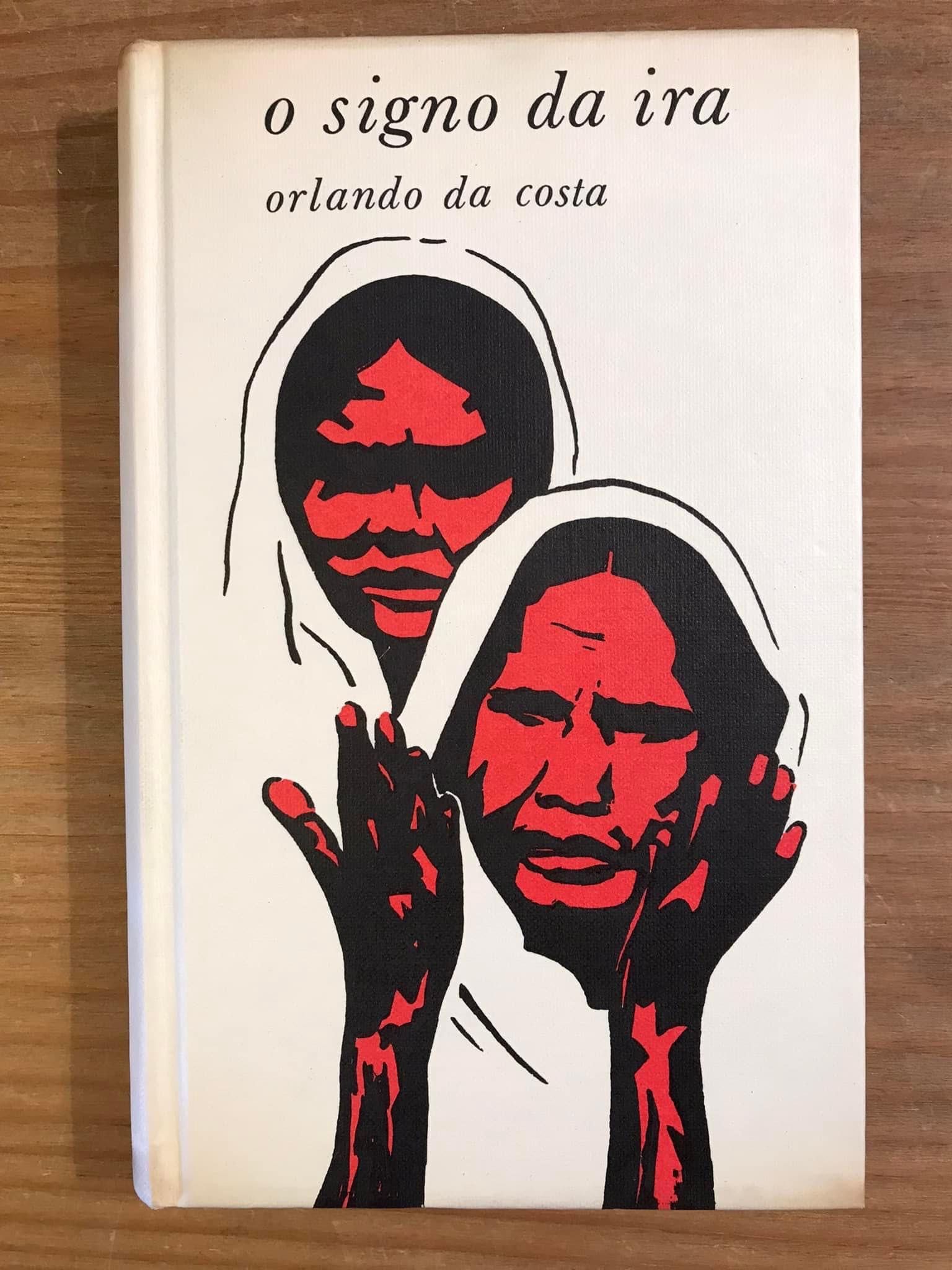 O Signo da Ira - Orlando da Costa (portes grátis)
