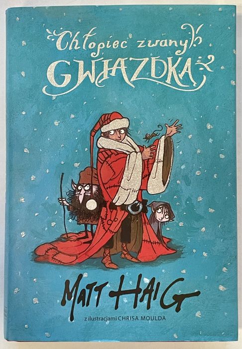 Chłopiec zwany Gwiazdką Matt Haig