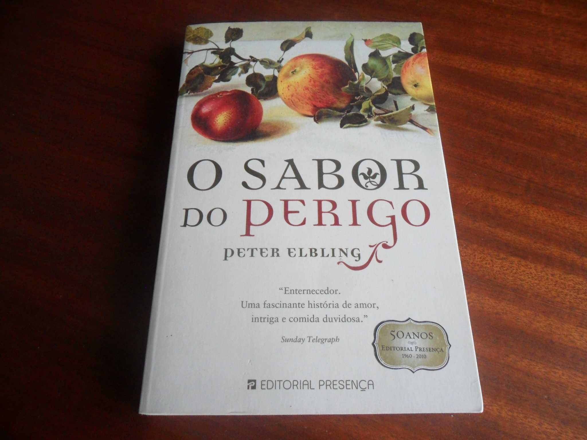 "O Sabor do Perigo" de Peter Elbling - 1ª Edição de 2010