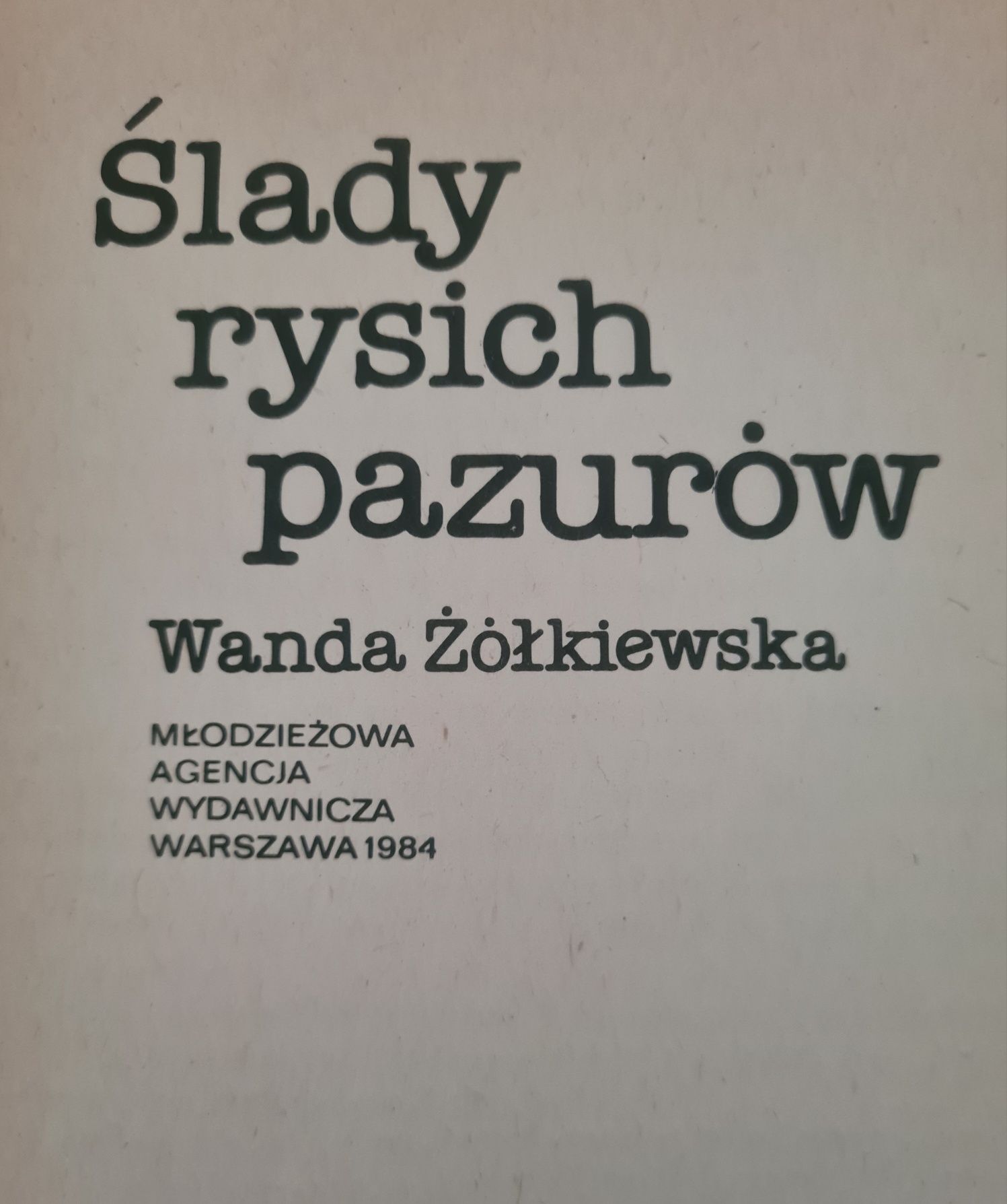 Ślady rysich pazurów - Wanda Żółkiewska