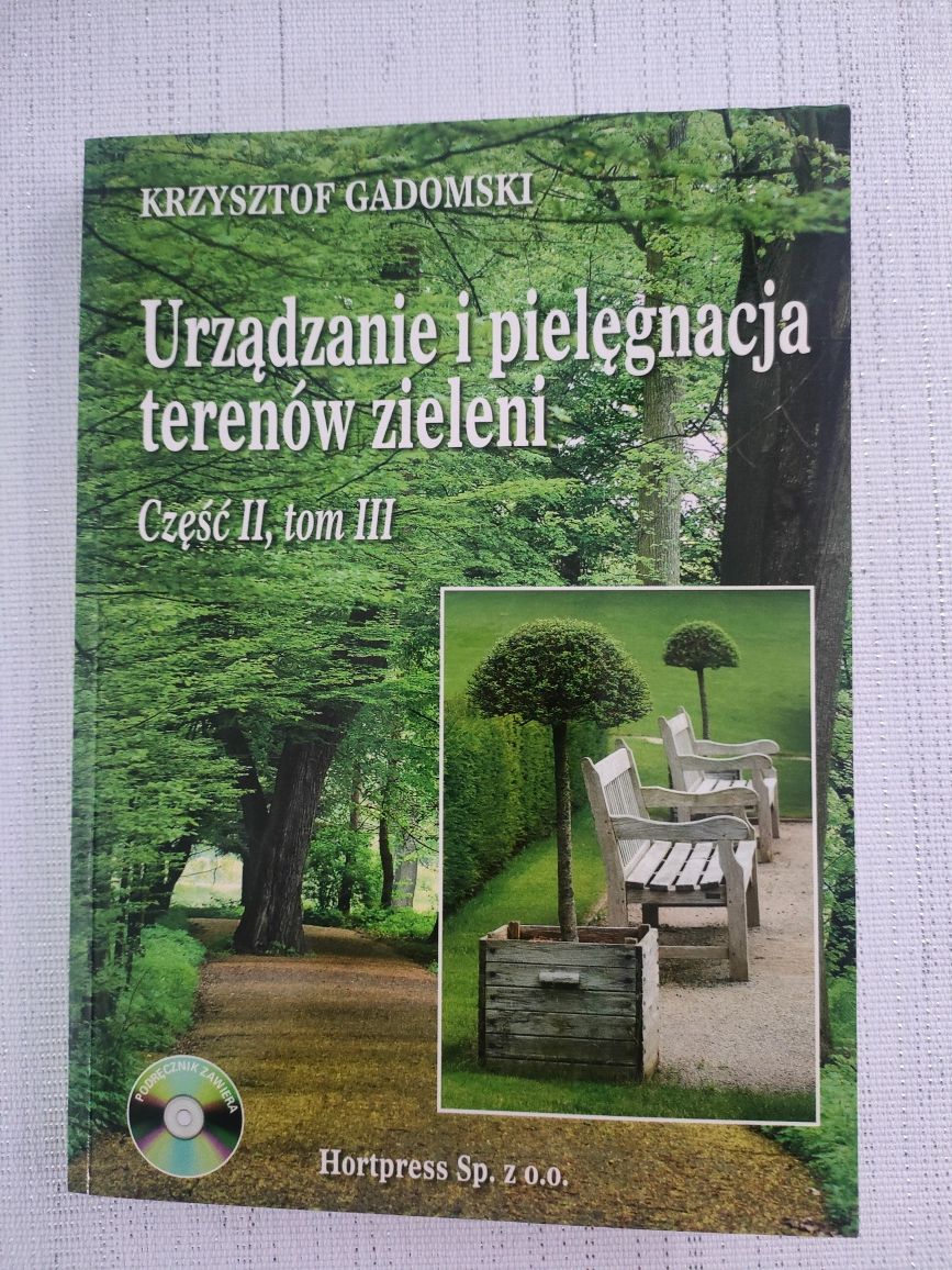 Urządzanie i pielęgnacja terenów zieleni cz 2 tom 3