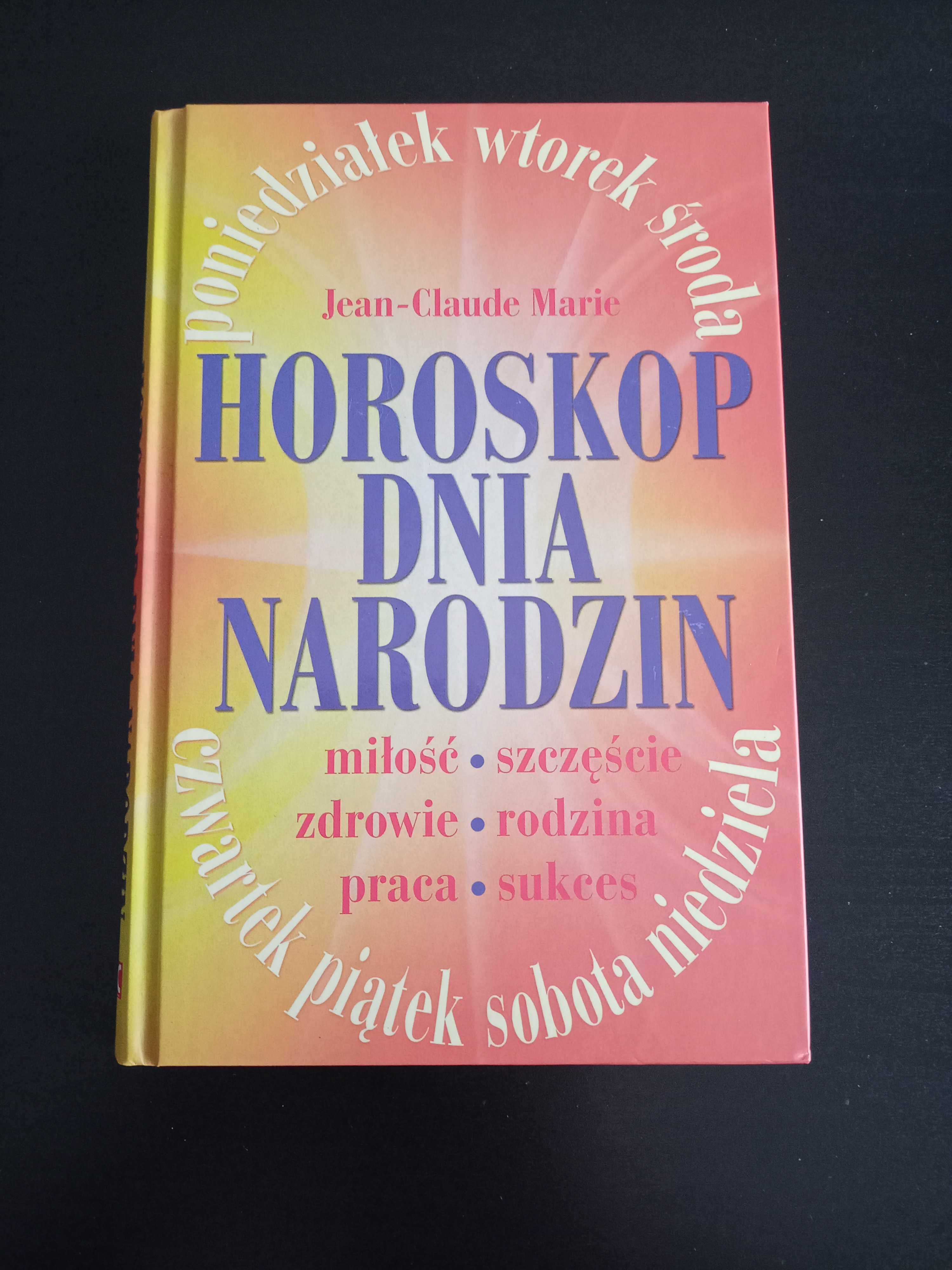 Książka - Jean-Claude Marie - "Horoskop dnia narodzin" - bardzo dobry