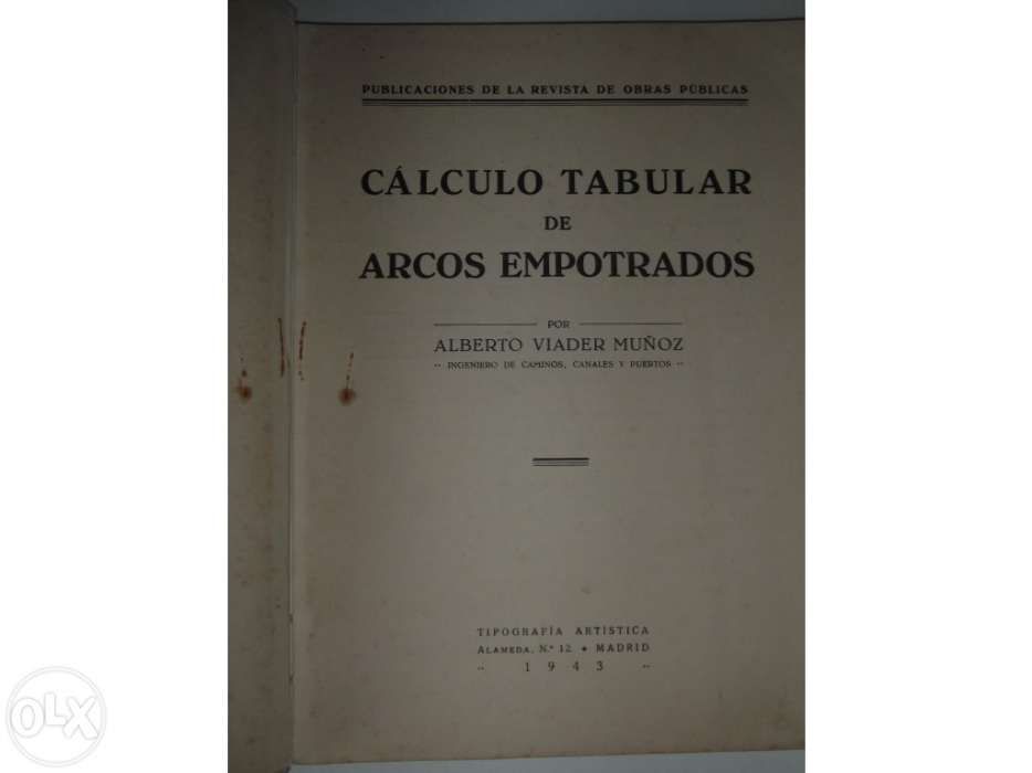 Livro calculo tabular de arcos empotrados (obras publicas) de 1943