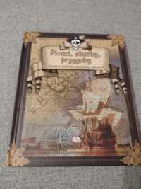 Piraci, skarby, przygody. Historie wielkich rozbójników morskich