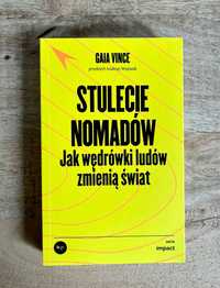 Stulecie nomadów. Jak współczesne wędrówki ludów zmienią świat