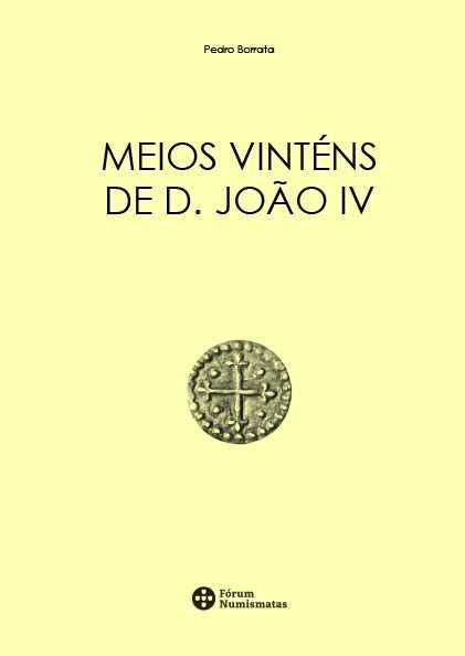 Numismatica - Caderno: Meios Vinténs de D. João IV