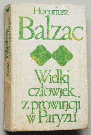 Balzac Wielki człowiek z prowincji w Paryżu