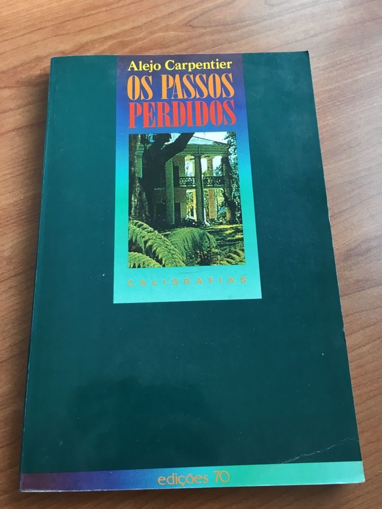 Os Passos Perdidos - Alejo Carpentier