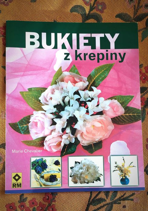 Bukiety z krepiny Marie Chevalier - poradnik