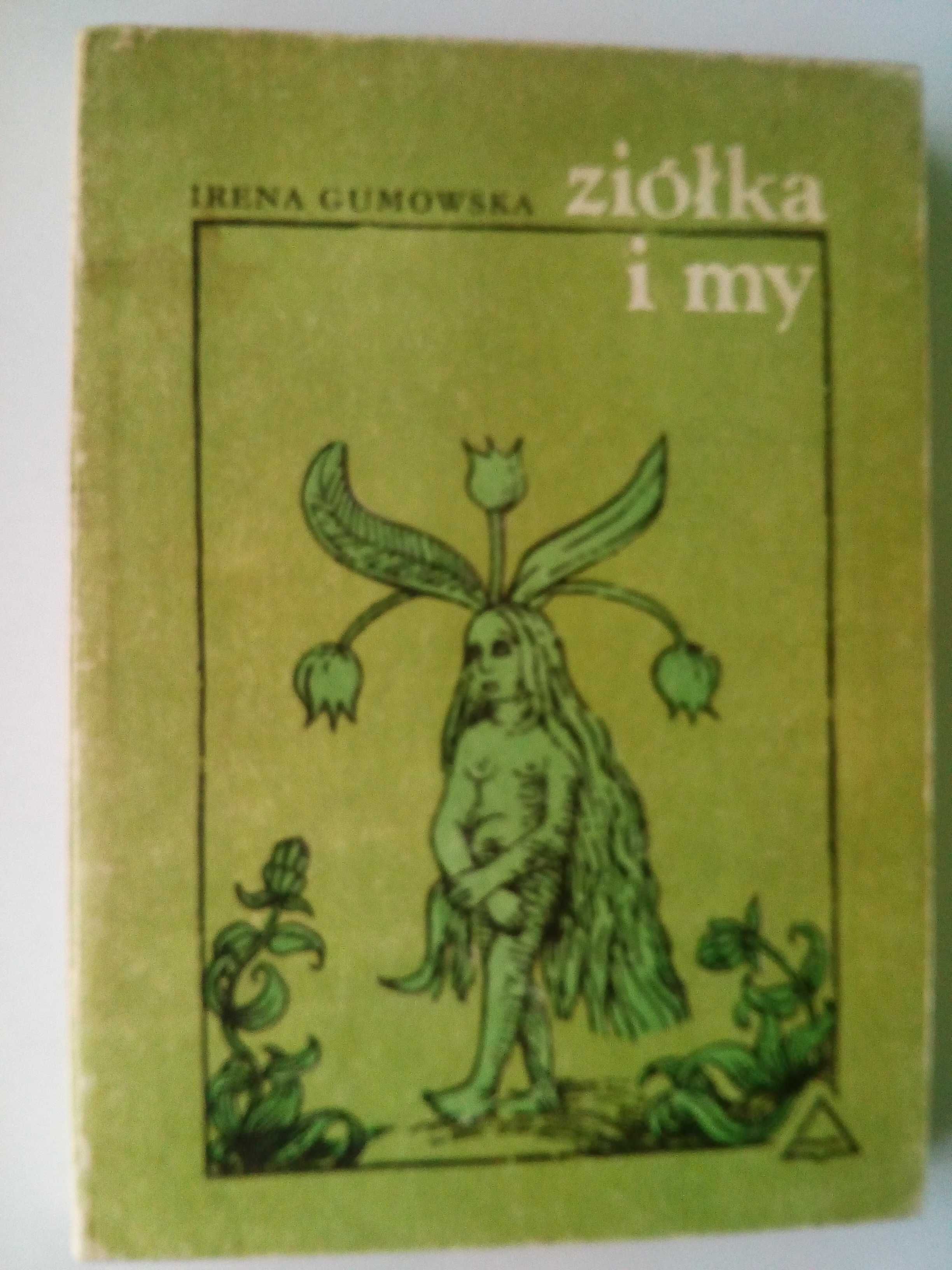 Ziółka i my- Irena Gumowska