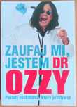 Ozzy Osbourne, Chris Ayres "Zaufaj mi, jestem Dr Ozzy"