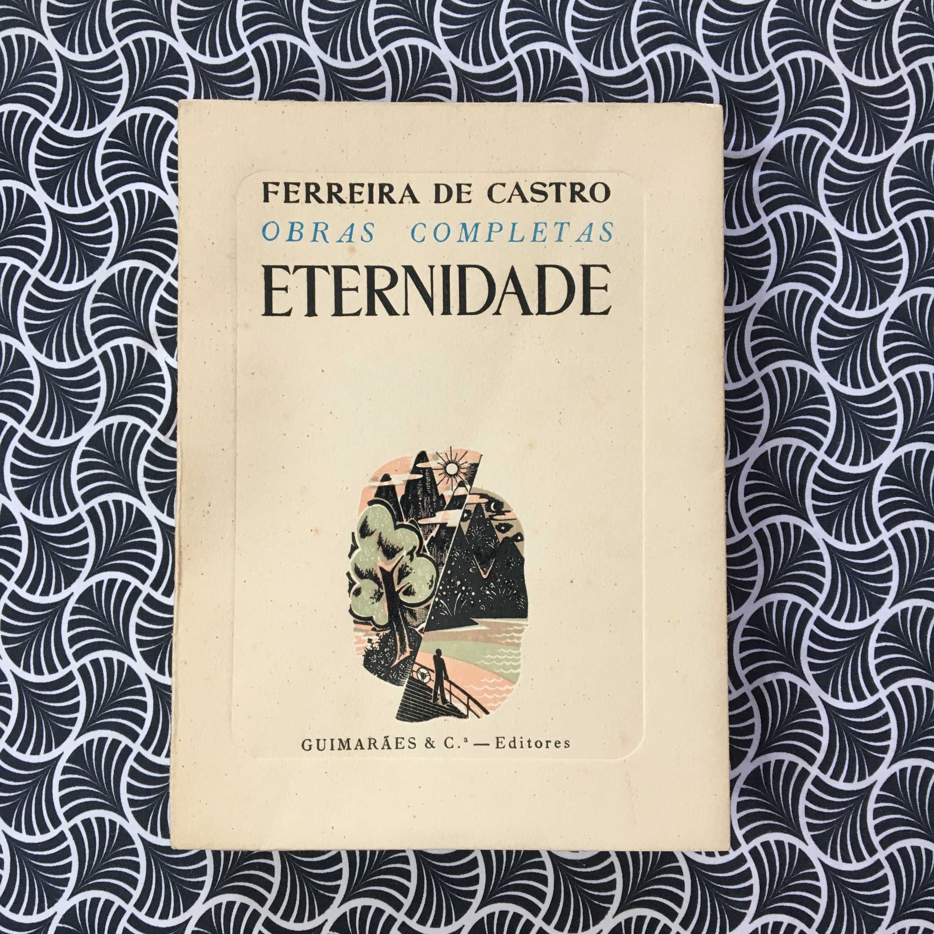 Eternidade - Ferreira de Castro