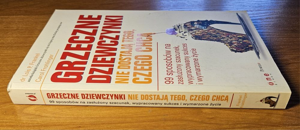 Grzeczne dziewczynki nie dostają tego, czego chcą - Frankel Lois
