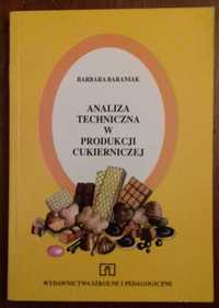 Analiza techniczna w produkcji cukierniczej - Barbara Baraniak
