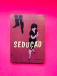 Sedução - José Marmelo e Silva