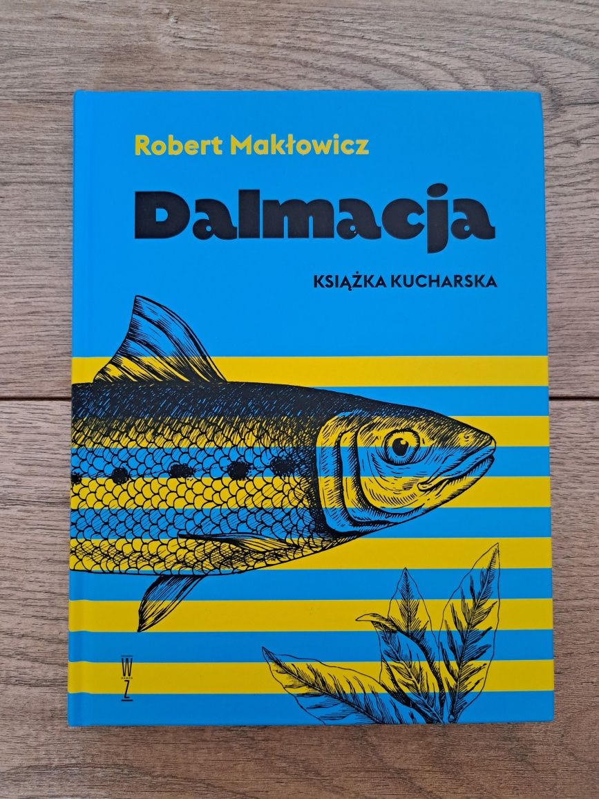 Dalmacja. Książka kucharska. Robert Makłowicz