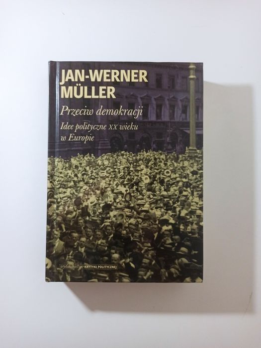 Jan Werner Muller Przeciw demokracji
