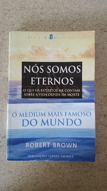 "Nós Somos Eternos" de Robert Brown