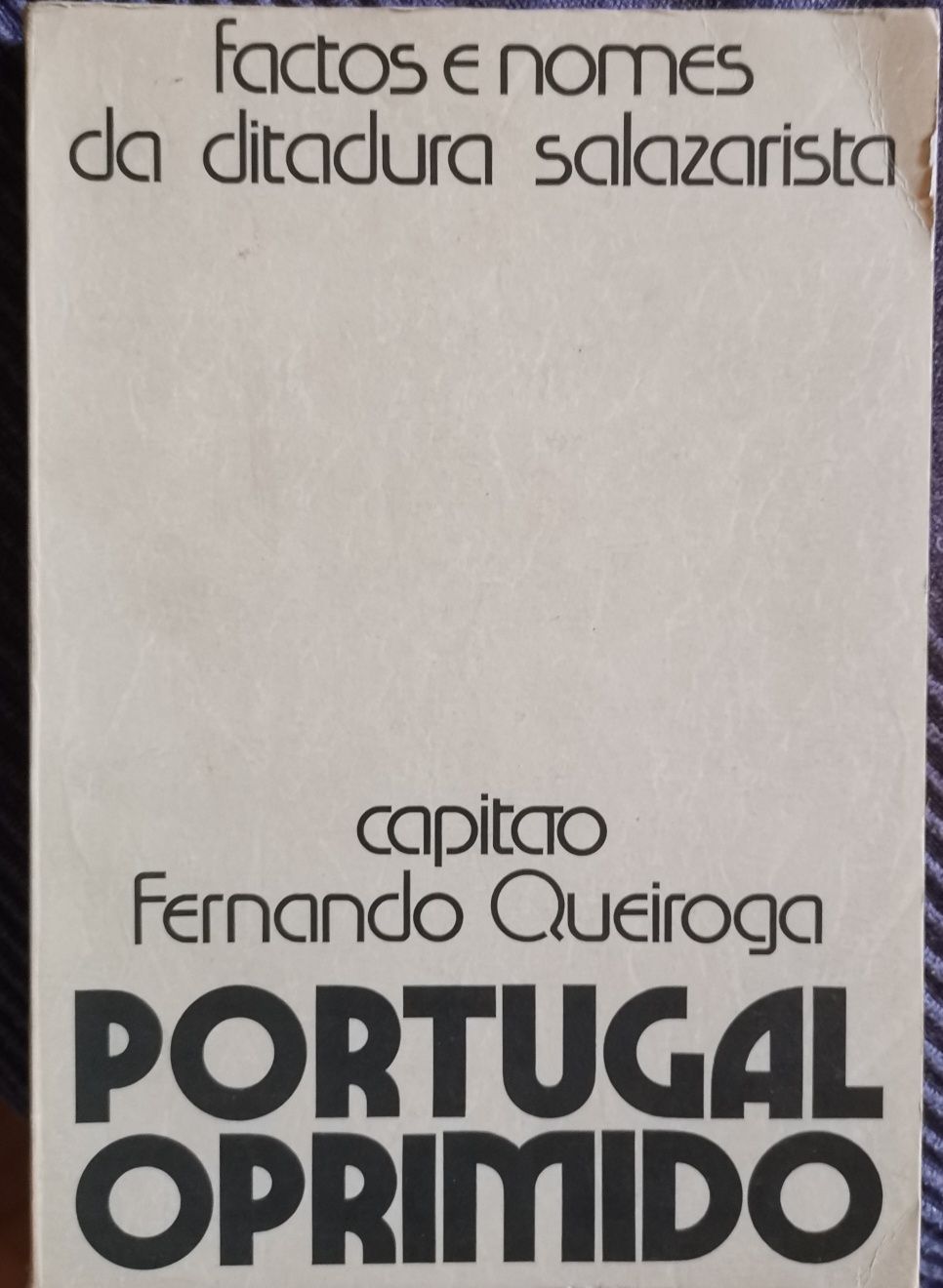 Portugal Oprimido, Fernando Queiroga