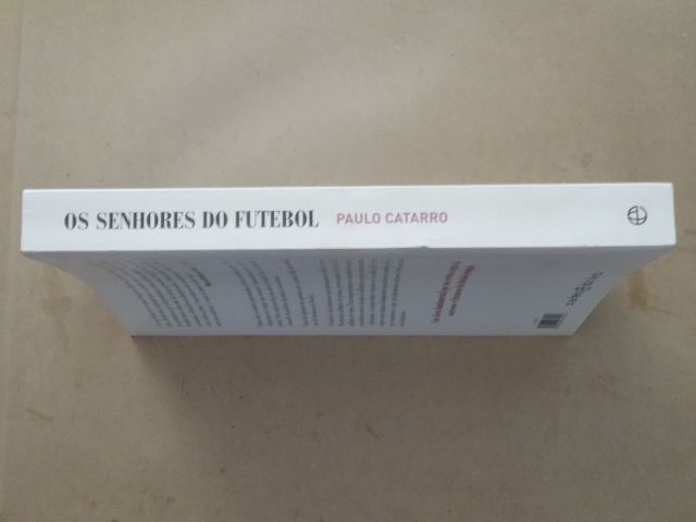 Os Senhores do Futebol de Paulo Catarro - 1ª Edição