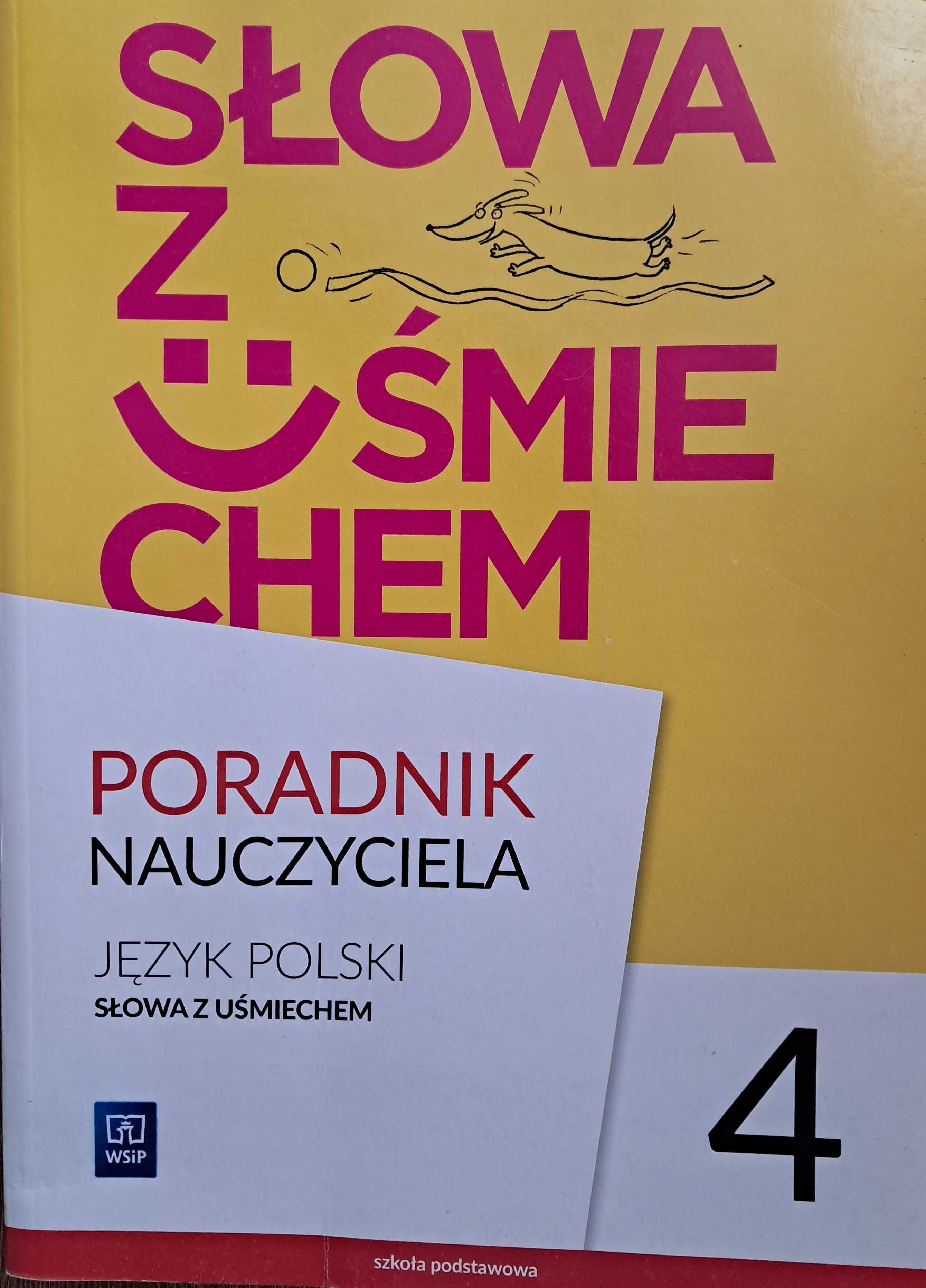 Słowa z uśmiechem - poradnik nauczyciela klasa 4 WSiP