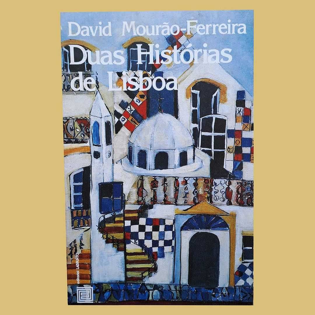 Duas Histórias de Lisboa - David Mourão-Ferreira