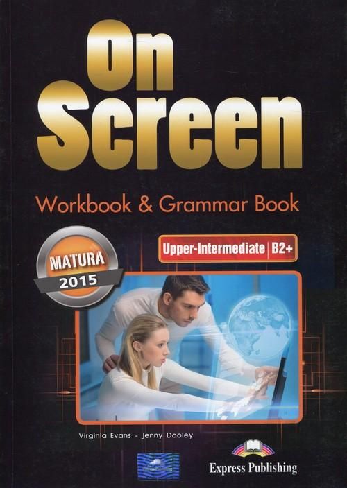 On Screen Upper-Intermediate Matura 2015 Workbook Grammar