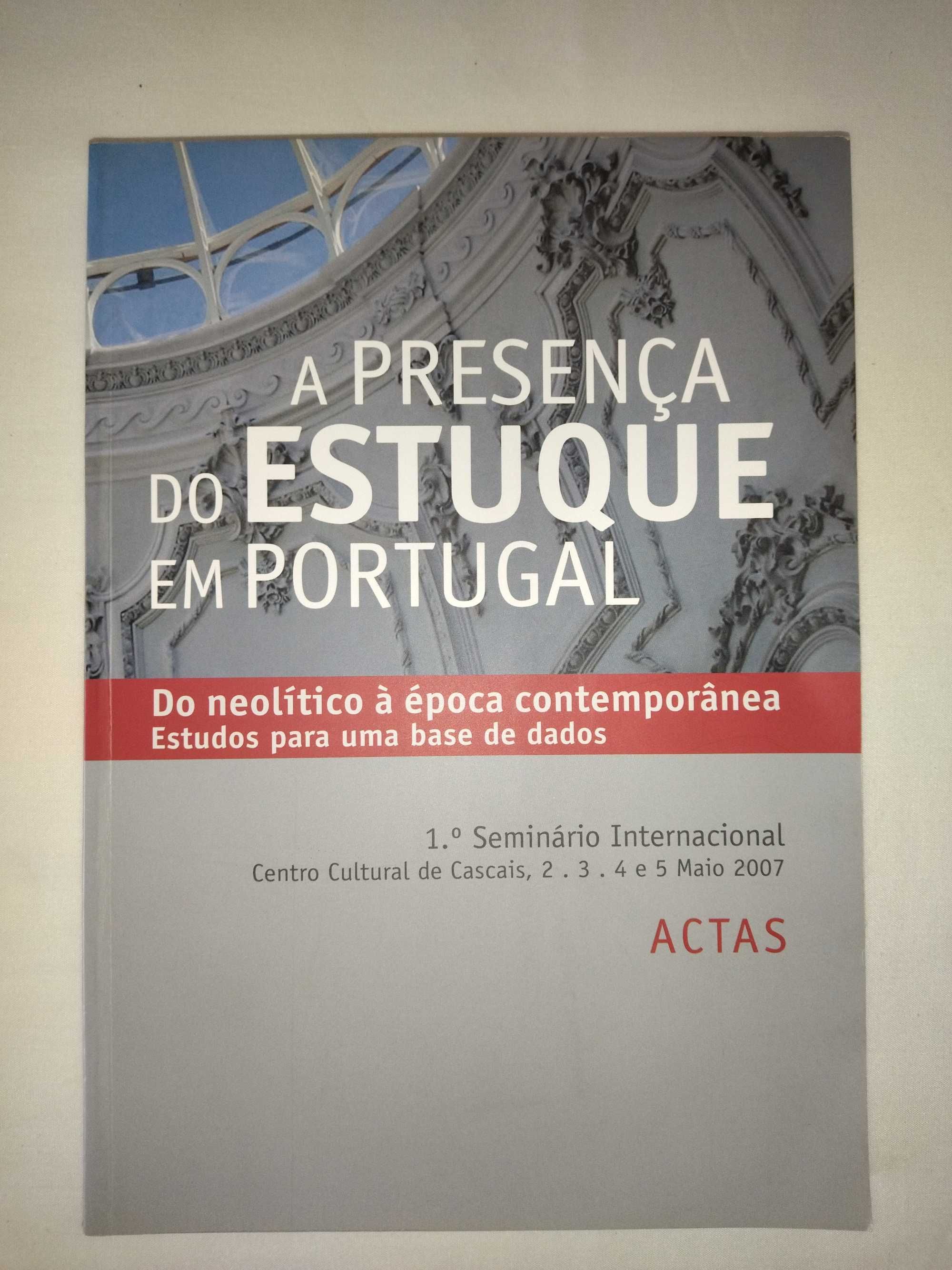 LIVRO A Presença do Estuque em Portugal: do Neolítico à Época Contemp.