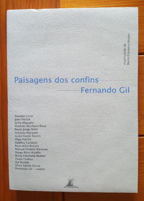 Mariana Filomena Molder (org.) - Fernando Gil: Paisagens dos confins