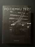 Piotr Sommer Po ciemku też