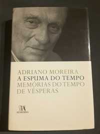 A. Moreira: A Espuma do Tempo / A Democracia História de uma Ideologia