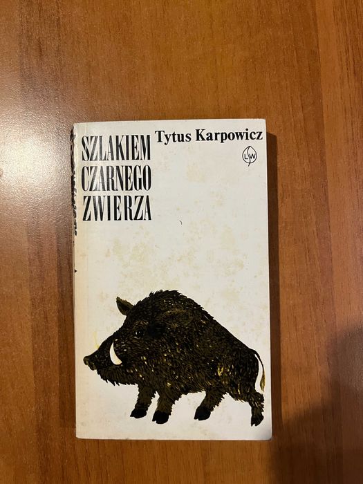 Szlakiem czarnego zwierza ; Tytus Karpowicz