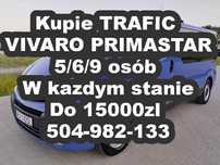 Skup Busów TRAFIC VIVARO PRIMASTAR do 15000zl  Nawiewy na Tył! 2007r