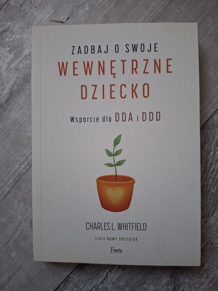 "Zadbaj o swoje wewnętrzne dziecko"