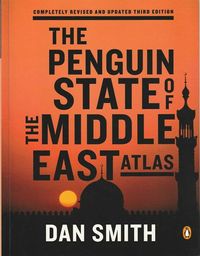 The Penguin state of the Middle East atlas-Dan Smith