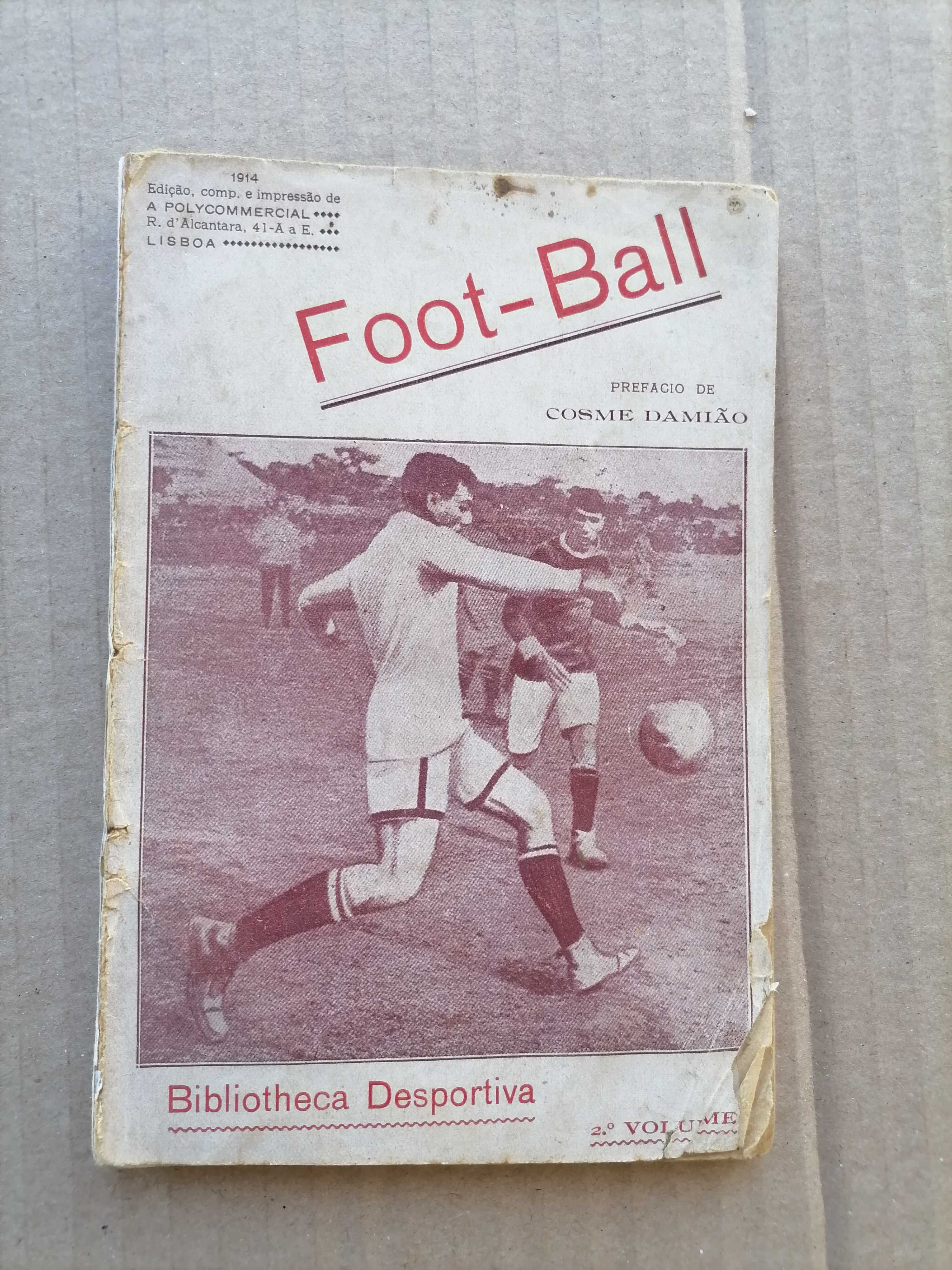 Raro FOOT-BALL Prefácio COSME DAMIÃO 1914 Bibliotheca Desportiva