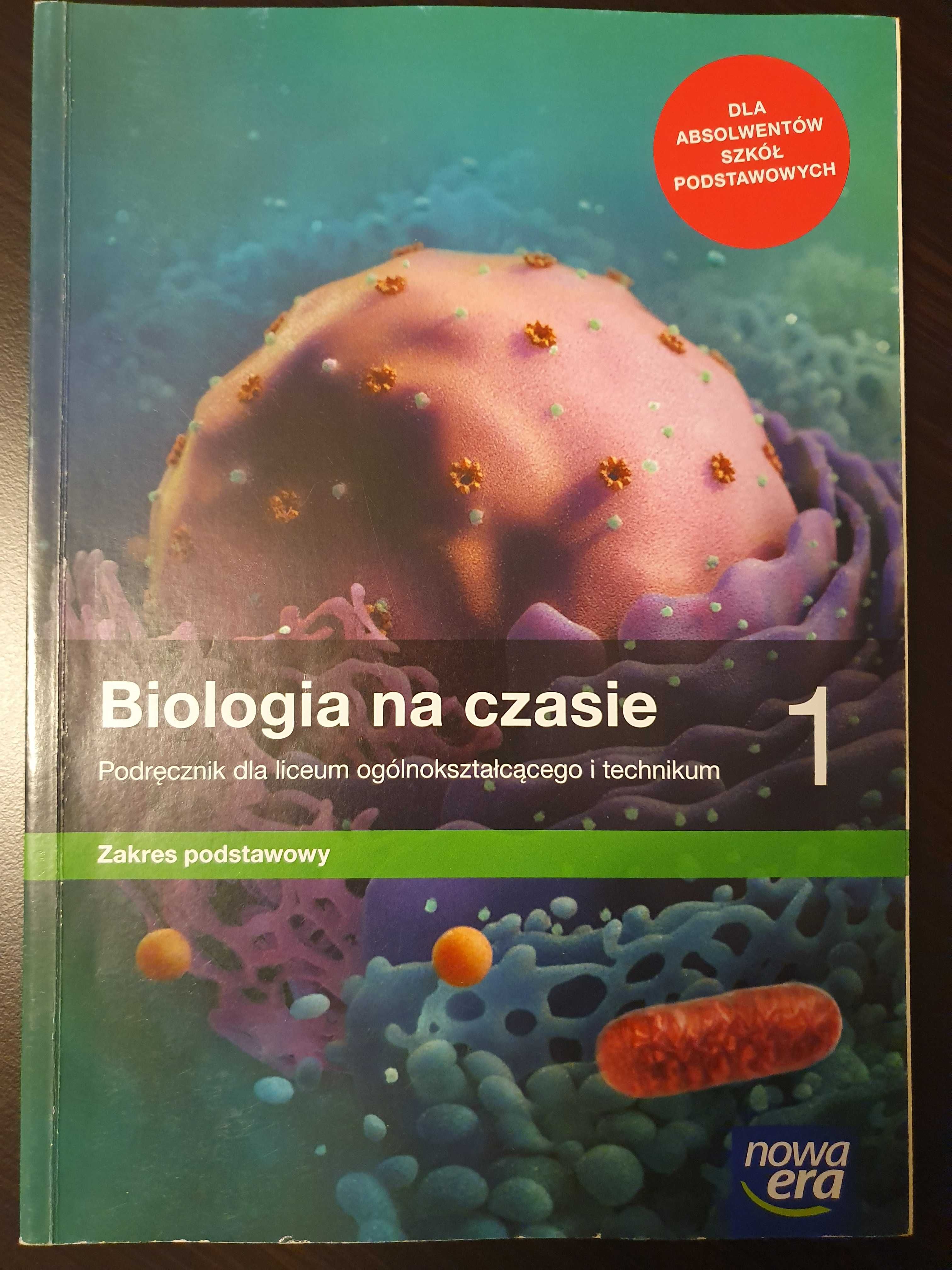 Podręcznik do klasy 1 Liceum, Technikum Biologia na czasie