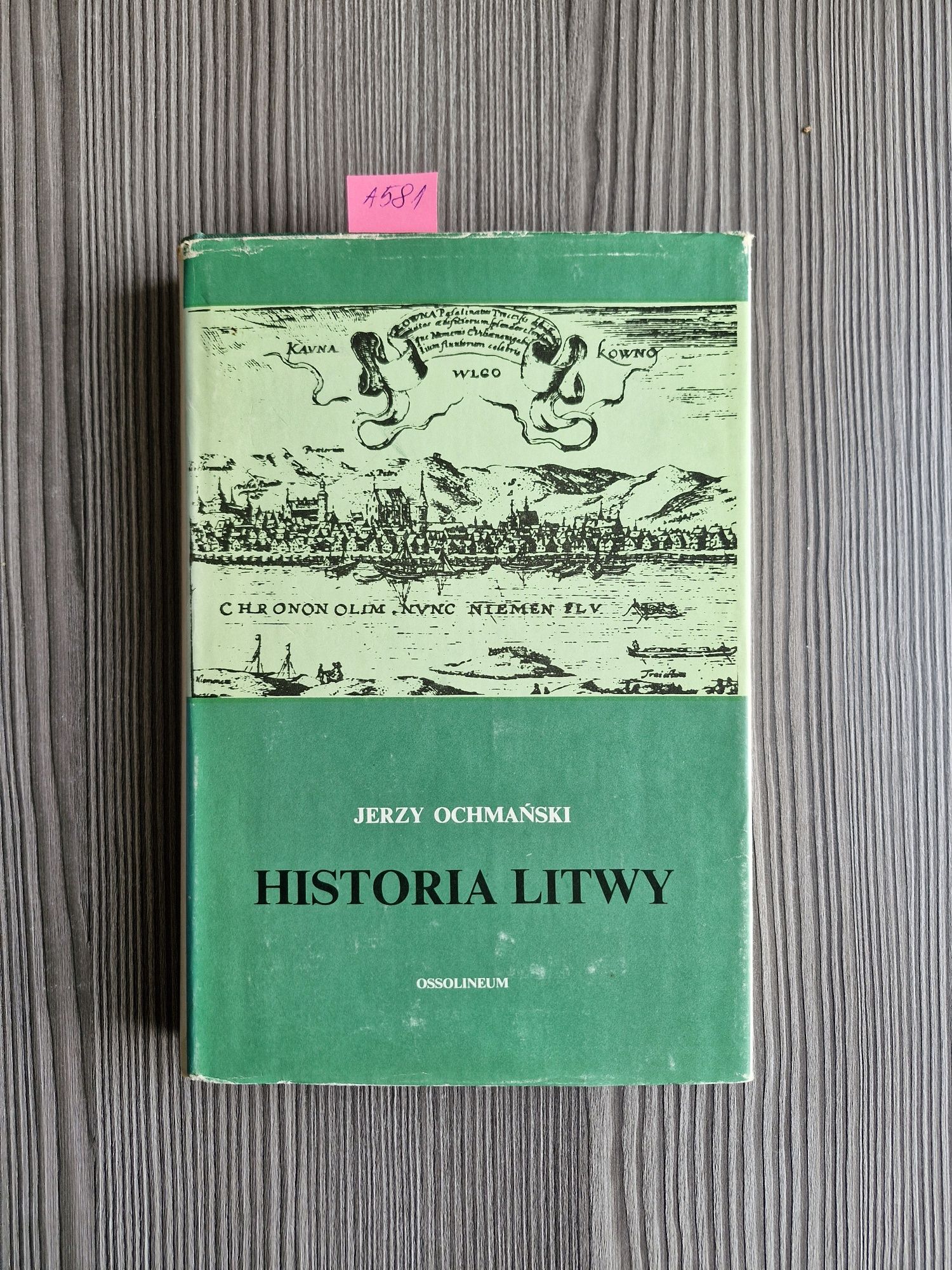 A581. "Historia Litwy" Jerzy Ochmański