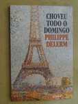 Choveu todo o Domingo de Philippe Delerm - 1ª Edição